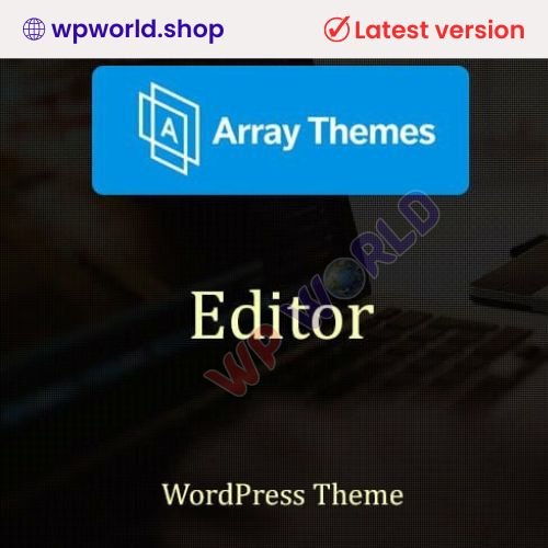 Array Themes Editor WordPress Theme