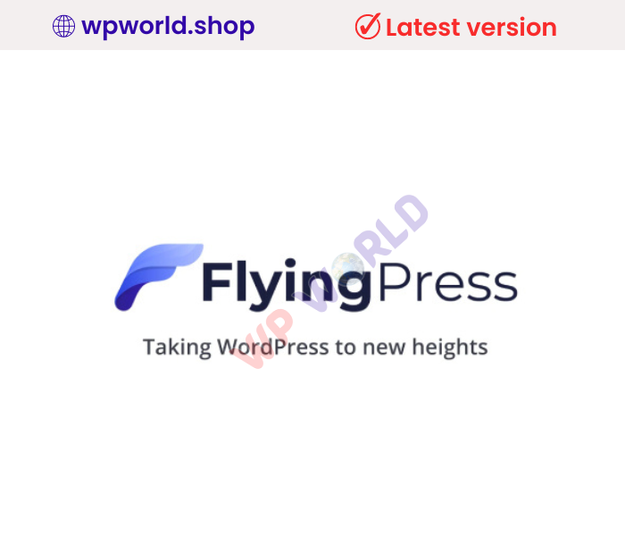 FlyingPress – Taking WordPress To New Heights