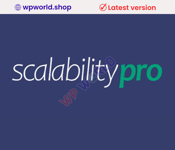 Scalability Pro – WordPress Plugin