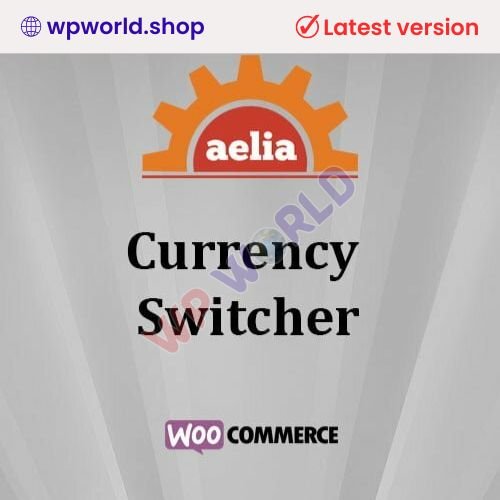 Aelia Currency Switcher for WooCommerce