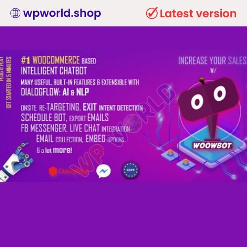 ChatBot for WooCommerce | Retargeting, Exit Intent, Abandoned Cart, Facebook Live Chat | WoowBot