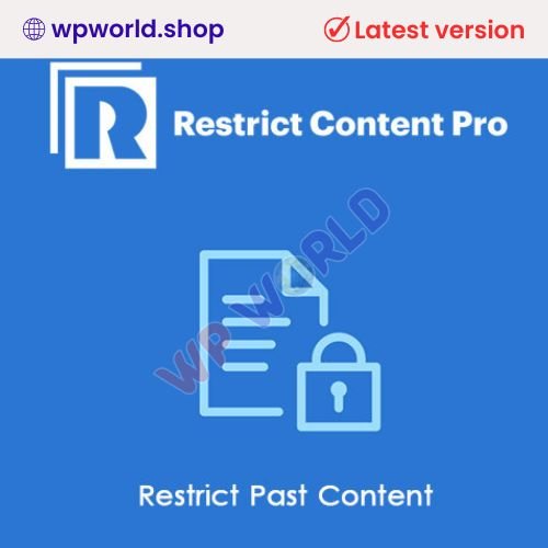 Restrict Content Pro Restrict Past Content