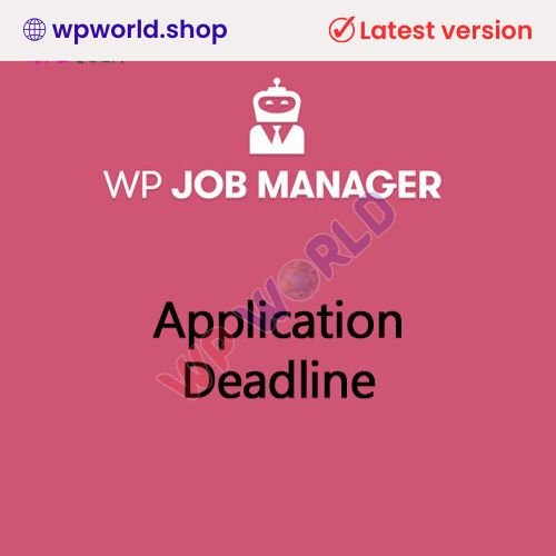 WP Job Manager Application Deadline Addon WP Job Manager Application Deadline Addon