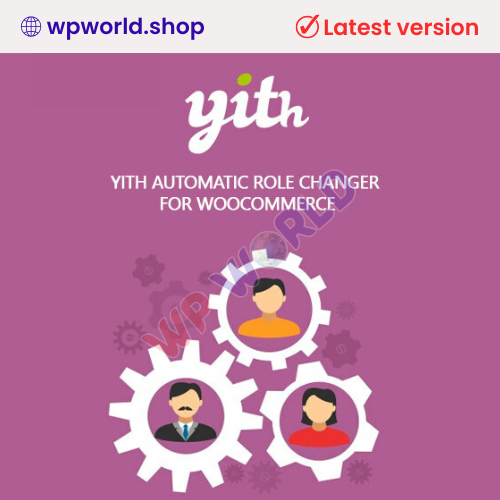 YITH Automatic Role Changer for WooCommerce Premium